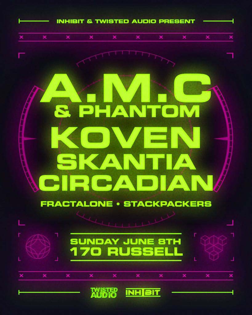 Twisted Audio and Inhibit Present A.M.C. & Phantom, Koven, Skantia, Circadian at 170 Russell